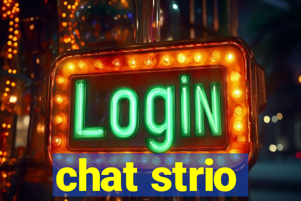 chat strio